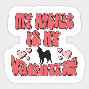 My Huskie Is My Valentine Funny Valentine's Day Sticker